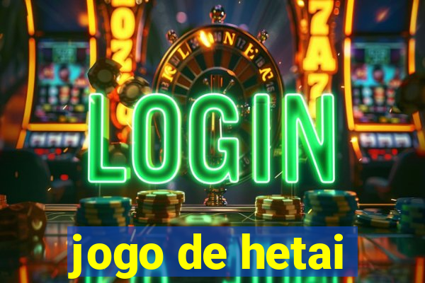 jogo de hetai